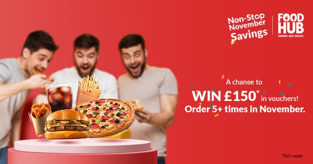 Non-Stop November Savings—Order 5+ Times for a Chance to Win £150* in Vouchers!