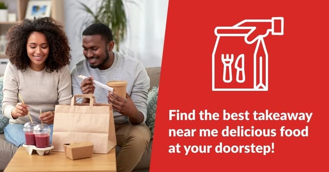 Find the best takeaway near me – delicious food at your doorstep