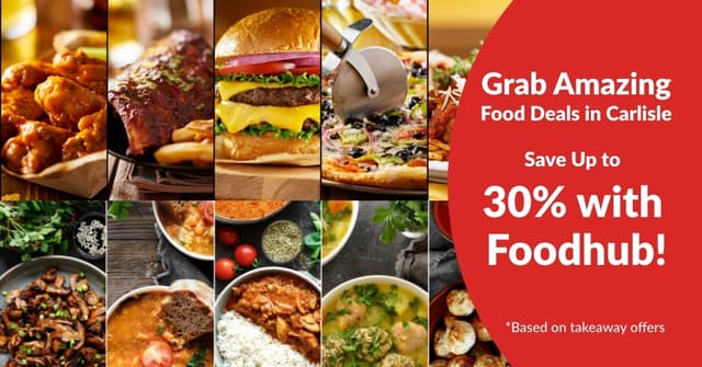 Grab Amazing Food Deals in Carlisle – Save Up to 30% with Foodhub!