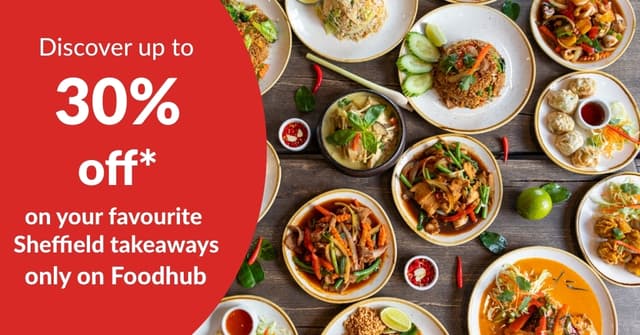 Discover up to 30% off on your favourite Sheffield takeaways – only on Foodhub