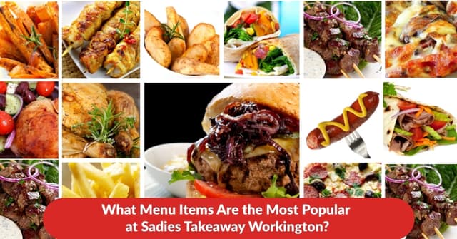 What Menu Items Are the Most Popular at Sadies Takeaway Workington?