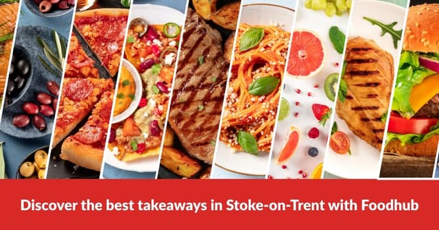 Discover the best takeaways in Stoke‑on‑Trent with Foodhub