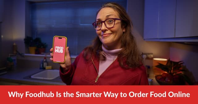 Why Foodhub is the Smarter Way to Order Food Online