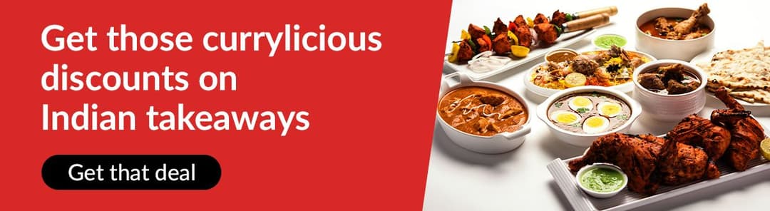 Best Indian Takeaway Offers Near You