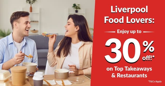 Liverpool Food Lovers: Enjoy Up to 30% Off on Top Takeaways & Restaurants