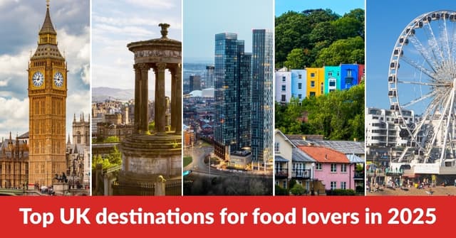 Top UK Destinations For Food Lovers in 2025