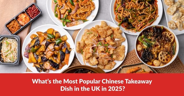 What’s The Most Popular Chinese Takeaway Dish In The UK In 2025?